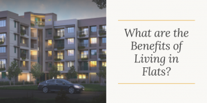 What are the Benefits of Living in Flats_ (1)